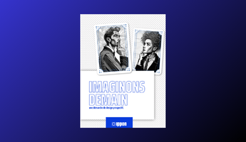 ​Imaginons demain, une démarche de design prospectif